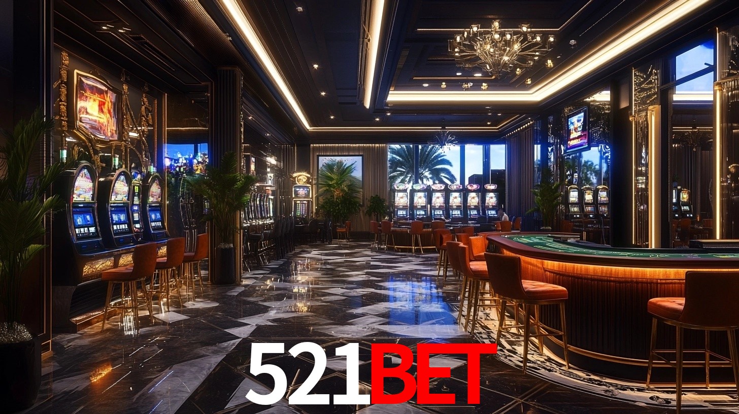 521bet: Jogos de Caça-Níqueis-Altas Recompensas, Roleta-Velocidade, Blackjack-Desafios Máximos